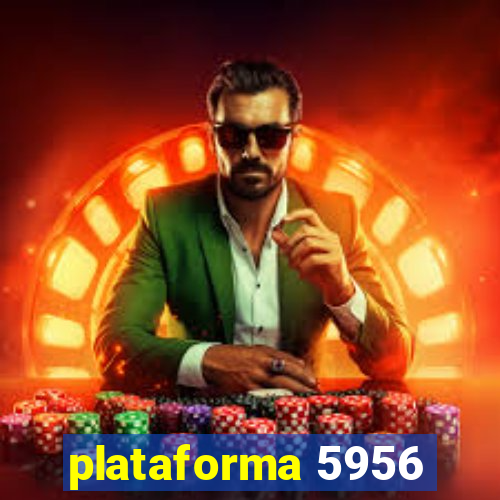 plataforma 5956